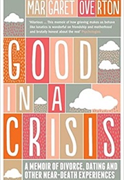 Good in a Crisis (Margaret Overton)