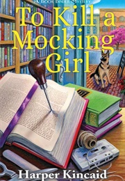 To Kill a Mocking Girl (Harper Kincaid)