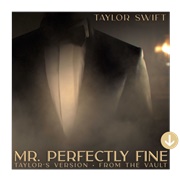 Mr. Perfectly Fine (Taylor Swift)