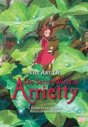 The Art of the Secret World of Arrietty (Hiromasa Yonebayashi)