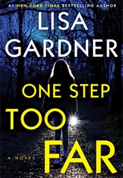 One Step Too Far (Lisa Gardner)