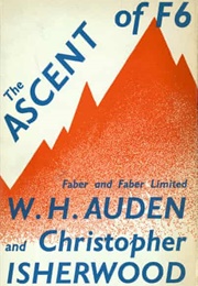 The Ascent of F6 (W.H. Auden & Christopher Isherwood)