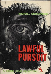 Lawful Pursuit (Michael Underwood)