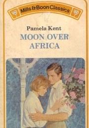Moon Over Africa (Pamela Kent)