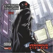 Viktor Vaughn - Venomous Villain (VV:2)