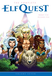 The Complete Elfquest Volume 7 (Richard Pini, Wendy Pini)
