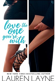 Love the One You're With (Lauren Layne)