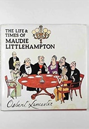 The Life and Times of Maudie Littlehampton (Lancaster, O.)