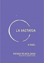 La Bastarda (Trifonia Melibea Obono - Equatorial Guinea)