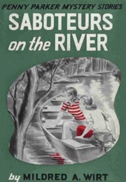 Saboteurs on the River (Mildred A. Wirt)