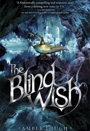 The Blind Wish (Amber Lough)