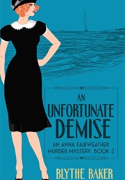 An Unfortunate Demise (Blythe Baker)