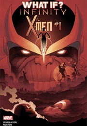 What If? Infinity- X-Men (2015) #1 (Joshua Williamson)