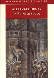 La Reine Margot (Queen Margot) (Alexandre Dumas)