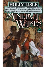 Minerva Wakes (Holly Lisle)