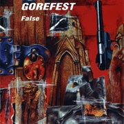 Gorefast - False