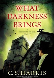 What Darkness Brings (C.S. Harris)