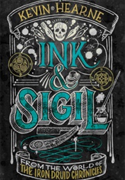 Ink &amp; Sigil (Kevin Hearne)