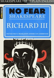 No Fear Shakespeare: Richard III (William Shakespeare)