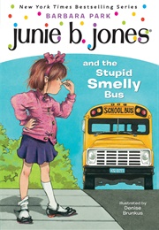 Junie B. Jones and the Stupid Smelly Bus (Barbara Park)