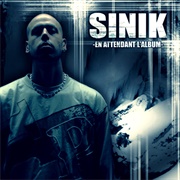 Sinik - En Attendant L'album