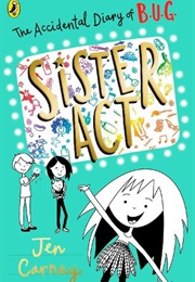 B.U.G.: Sister Act (Jen Carney)