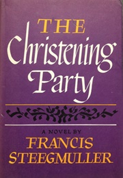 The Christening Party (Francis Steegmuller)