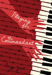 Playing for the Commandant (Suzy Zail)