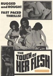 The Touch of Her Flesh (1967)