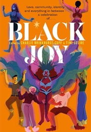 Black Joy (Charlie Brinkhurst-Cuff (Editor), Various (Author))