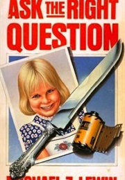 Ask the Right Question (Michael Z. Lewin)