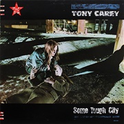 Tony Carey - Some Tough City (1984)