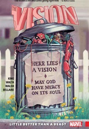 The Vision, Vol. 2: Little Better Than a Beast (Tom King)
