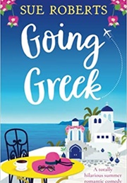 Going Greek (Sue Roberts)