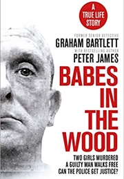 Babes in the Wood (Graham Bartlett & Peter James)