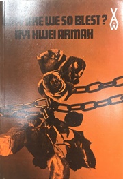 Why Are We So Blest? (Ayi Kwei Armah)