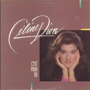 C&#39;est Pour Toi (Celine Dion, 1985)