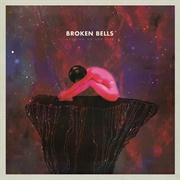 Holding on for Life - Broken Bells