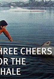 Three Cheers for the Whale (1972)