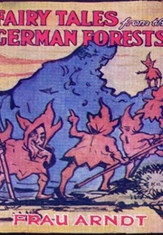 Fairy Tales From the German Forests (Margaret Arndt)