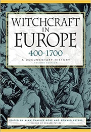 Witchcraft in Europe, 400-1700: A Documentary History (Alan Charles Kors & Edward Peters, Eds.)