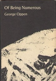 Of Being Numerous (George Oppen)