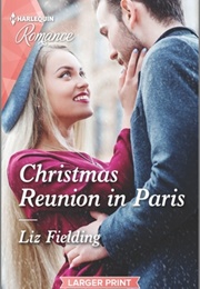 Christmas Reunion in Paris (Liz Fielding)