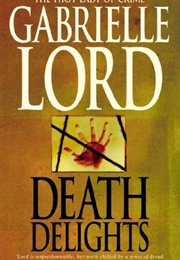 Death Delights (Gabrielle Lord)