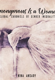 Anonymous Is a Woman (Nina Ansary)