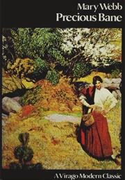 Precious Bane (Mary Webb)