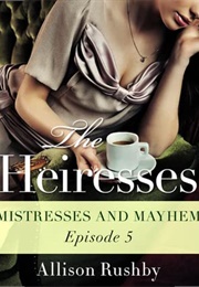 Mistresses and Mayhem (Allison Rushby)