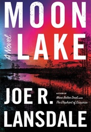 Moon Lake (Joe R.Lansdale)