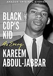 Black Cop&#39;s Kid (Kareem Abdul-Jabbar)