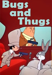 Bugs and Thugs (1954)